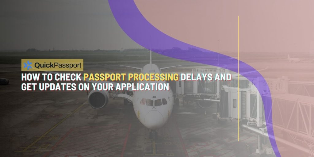 passport processing delays